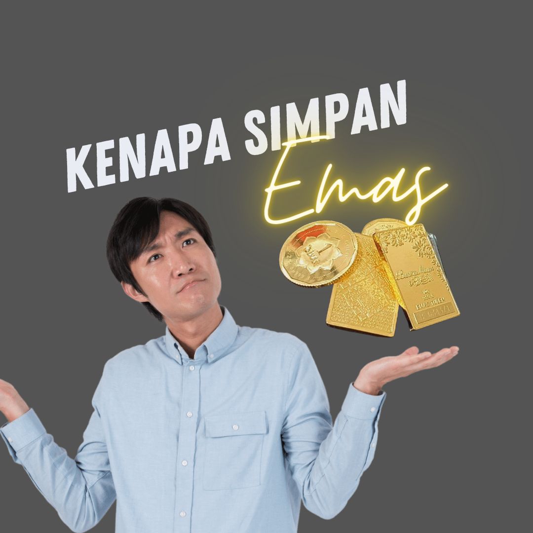 Kenapa simpan emas?