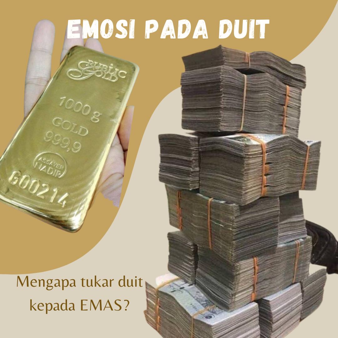 Mengapa tukar duit kepada emas?